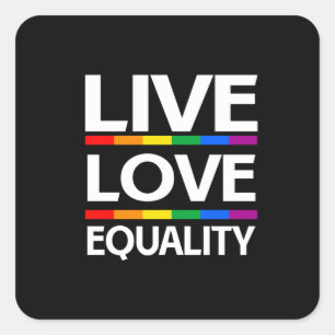 Sticker Carré Vivez l'amour de l'égalité