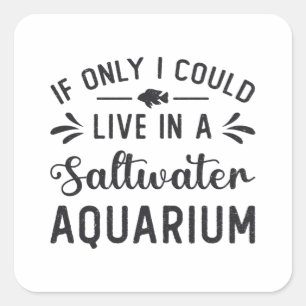 Sticker Carré Vivre Dans Un Aquarium D'Eau Salée Poisson Amusant