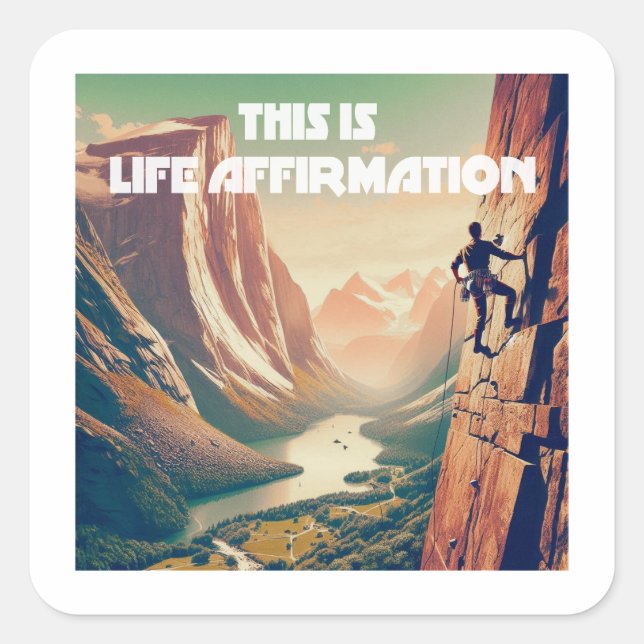 Sticker Carré Voici Life Affirmation Rock Escalade (Devant)