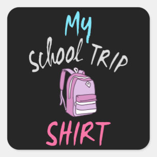 Sticker Carré Voici ma chemise officielle de voyage à l'école