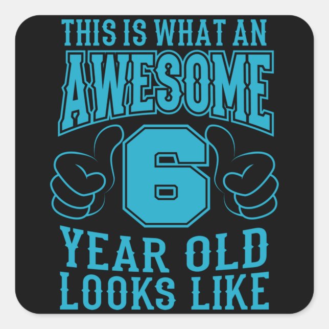 Sticker Carré VOICI QUEL MERVEILLEUX 6 ANS 6e anniversaire (Devant)
