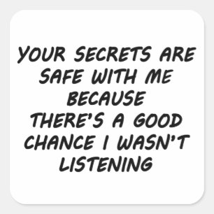 Sticker Carré Vos Secrets Sont En Sécurité Avec Moi