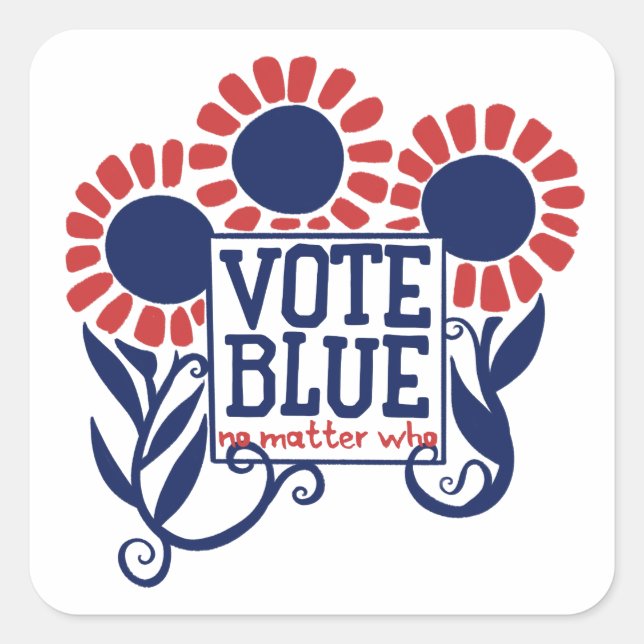 Sticker Carré Votez bleu, peu importe qui (Devant)