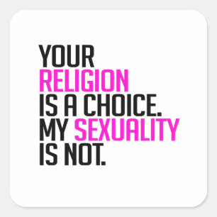 Sticker Carré Votre religion est un choix