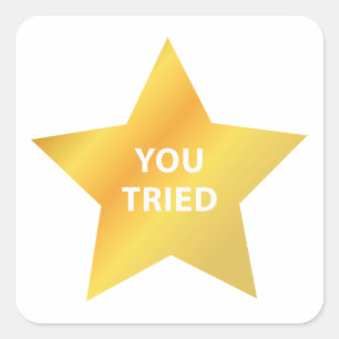 Sticker Carré Vous avez essayé