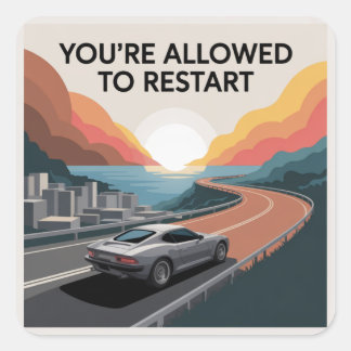 Sticker Carré Vous êtes autorisé à redémarrer
