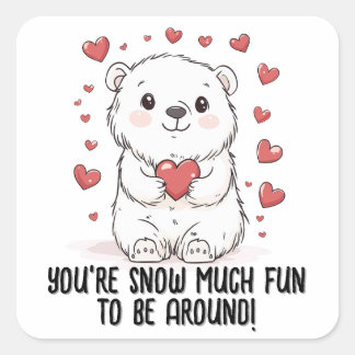 Sticker Carré Vous êtes enneigé beaucoup de plaisir...Polar Bear
