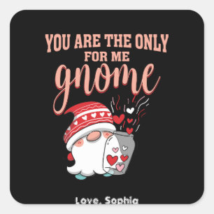 Sticker Carré Vous êtes le seul pour moi gnome Valentine
