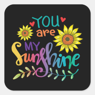 Sticker Carré Vous êtes mon soleil