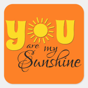 Sticker Carré Vous êtes mon soleil