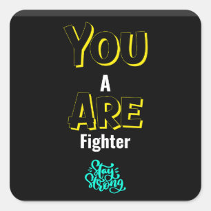 STICKER CARRÉ VOUS ÊTES UN COMBAT !