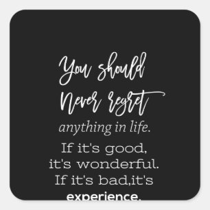 Sticker Carré vous ne devriez jamais regretter