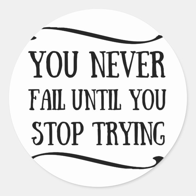 Sticker Carré Vous n'échouez jamais tant que vous n'arrêtez pas  (Devant)
