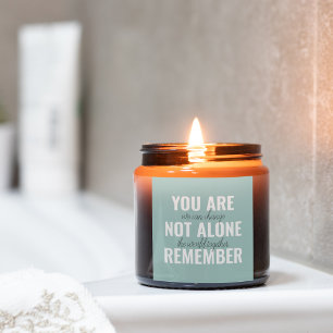 Sticker Carré Vous N'Êtes Pas Seul À Vous Souvenir De Inspiratio