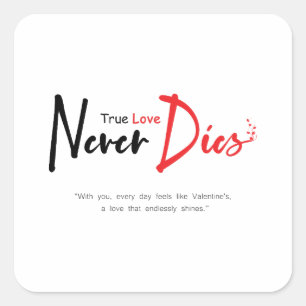 Sticker Carré Vraiment l'amour ne meurt jamais