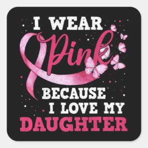 Sticker Carré Wear Pink I Love My Daughter
