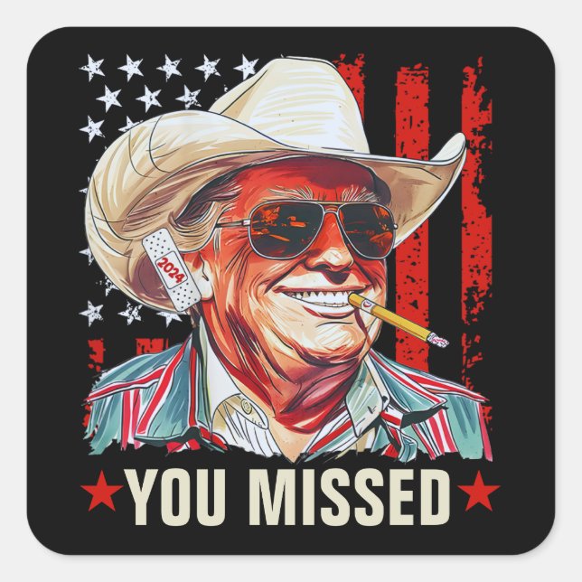 Sticker Carré Western Trump Cowboy | Trump 2024 vous a manqué (Devant)