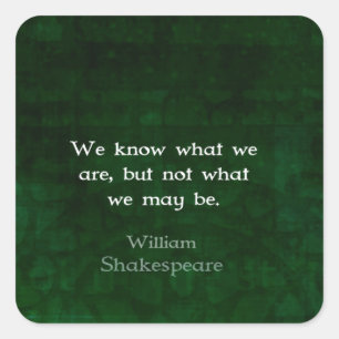 Sticker Carré William Shakespeare Citation Sur Les Possibilités