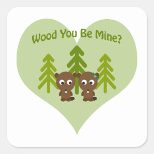 Sticker Carré Wood You Be Mine Beavers