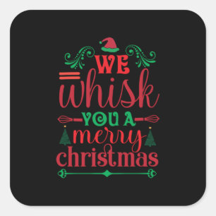 Sticker Carré Xmas Art We Whisk You A Merry Christmas