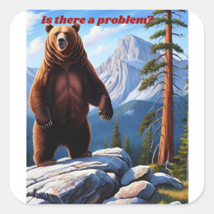 Sticker Carré Y a-t-il un problème ? - Grizzly Wilderness