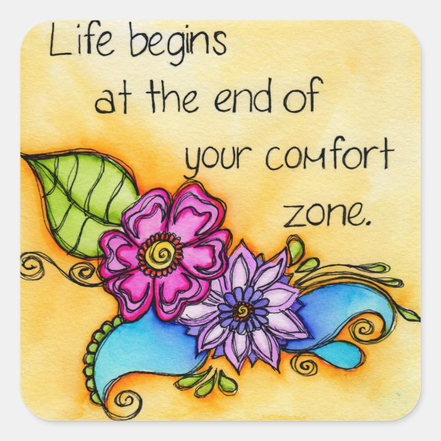 Sticker Carré Your Comfort Zone (Devant)