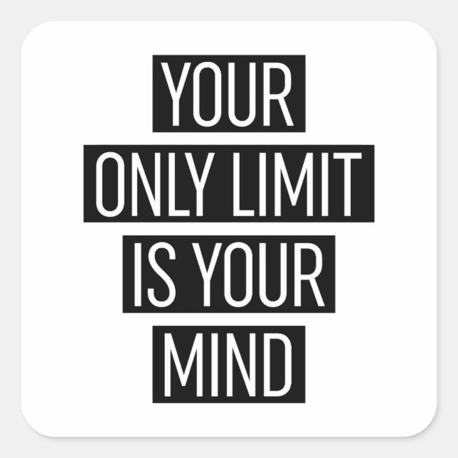 Sticker Carré Your Only Limit (Devant)