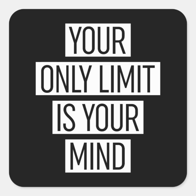 Sticker Carré Your Only Limit (Devant)