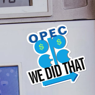 Sticker Cartel pétrolier de l'OPEP NOUS AVONS FAIT CE Sti