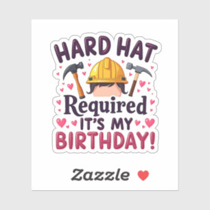 Sticker Casquette dur requis C'est mon anniversaire c
