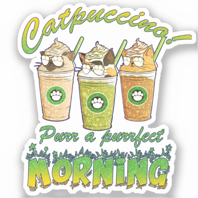 Sticker Catpuccino - Purr un matin parfait | Chat mignon (Recto)