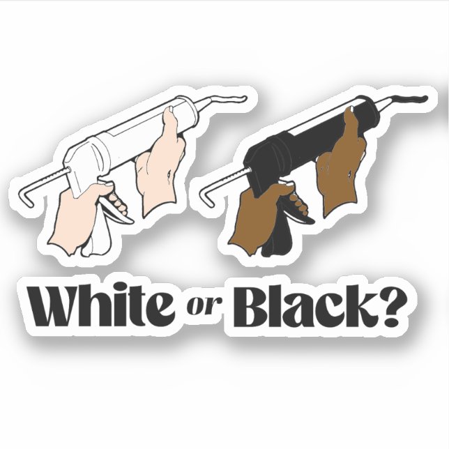 Sticker Caulk blanc ou caulk noir (Devant)