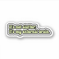 Ce n'est pas encombrant ; c'est mon cerveau extern
