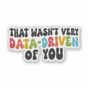 Sticker Ce n'était pas très motivé par vos données, profes