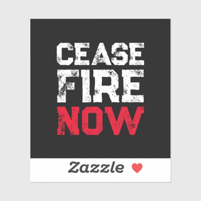 Sticker Cessez le feu Maintenant blanc rouge noir grunge a (Feuille)