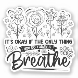 Sticker C'Est Bon Si La Seule Chose Que Vous Faites Aujour