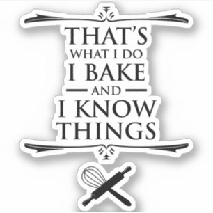 Sticker C'est ce que je fais - je cuis et je connais les c