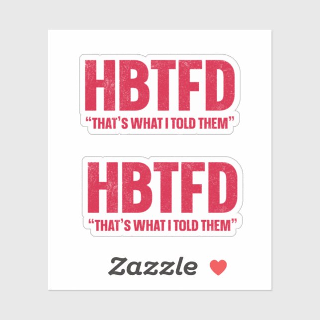 Sticker C'est ce que je leur ai dit (Feuille)