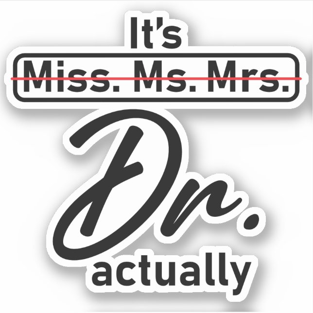Sticker C'est Mlle Mme Dr. En fait humour drôle mème (Devant)