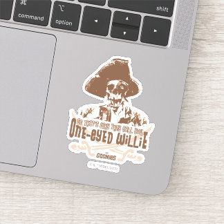 Sticker "C'est pour ça qu'ils t'appellent One-Eyed Willie"