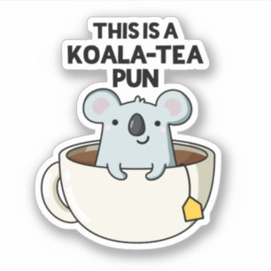 Sticker C'Est Un Pun Koala-tea Drôle Koala Pun