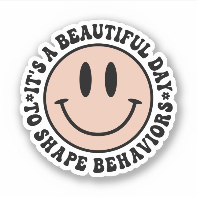 Sticker C'est une belle journée pour façonner les comporte (Devant)