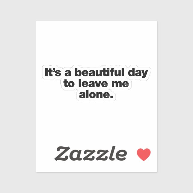 Sticker C'est une belle journée pour me laisser tranquille (Feuille)