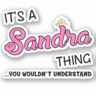 Sticker C'est une chose que Sandra vous ne comprendriez pa