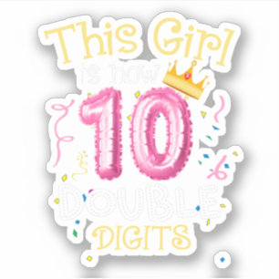 Sticker Cette Fille Est Maintenant 10 Chiffres Double Anni