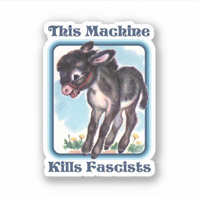 Sticker Cette machine tue les fascistes (Devant)