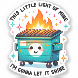 Sticker Cette Petite Lumière à Moi - Feu de Poubelle