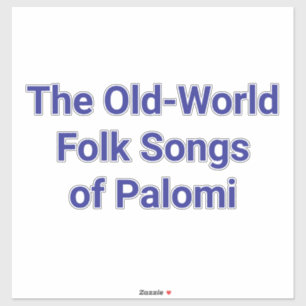 Sticker Chansons folkloriques de l'ancien monde Palomi Han