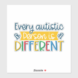 Sticker chaque personne autiste est différente