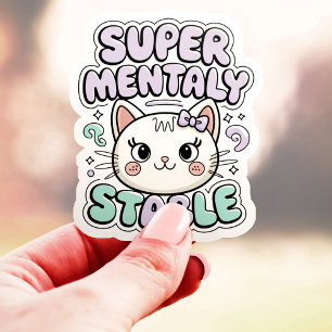 Sticker Chat en vinyle super mignon et mentalement stable